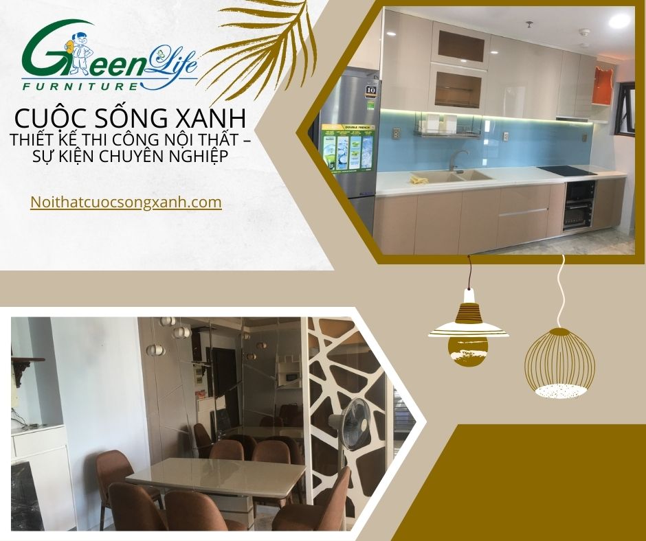 Một thương hiệu uy tín như NỘI THẤT CUỘC SỐNG XANH chắc chắn sẽ giúp bạn hiện thực hóa ý tưởng, biến căn hộ thành không gian sống lý tưởng: tiện nghi, thẩm mỹ và bền vững.